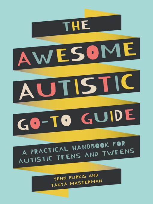 Title details for The Awesome Autistic Go-To Guide by Yenn Purkis - Available